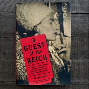 A Guest of the Reich The Story of American Heiress Gertrude Book By Peter Finn